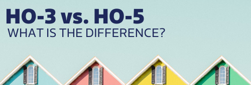 HO-3 vs. HO-5 Homeowner's Insurance Policy | TROXELL